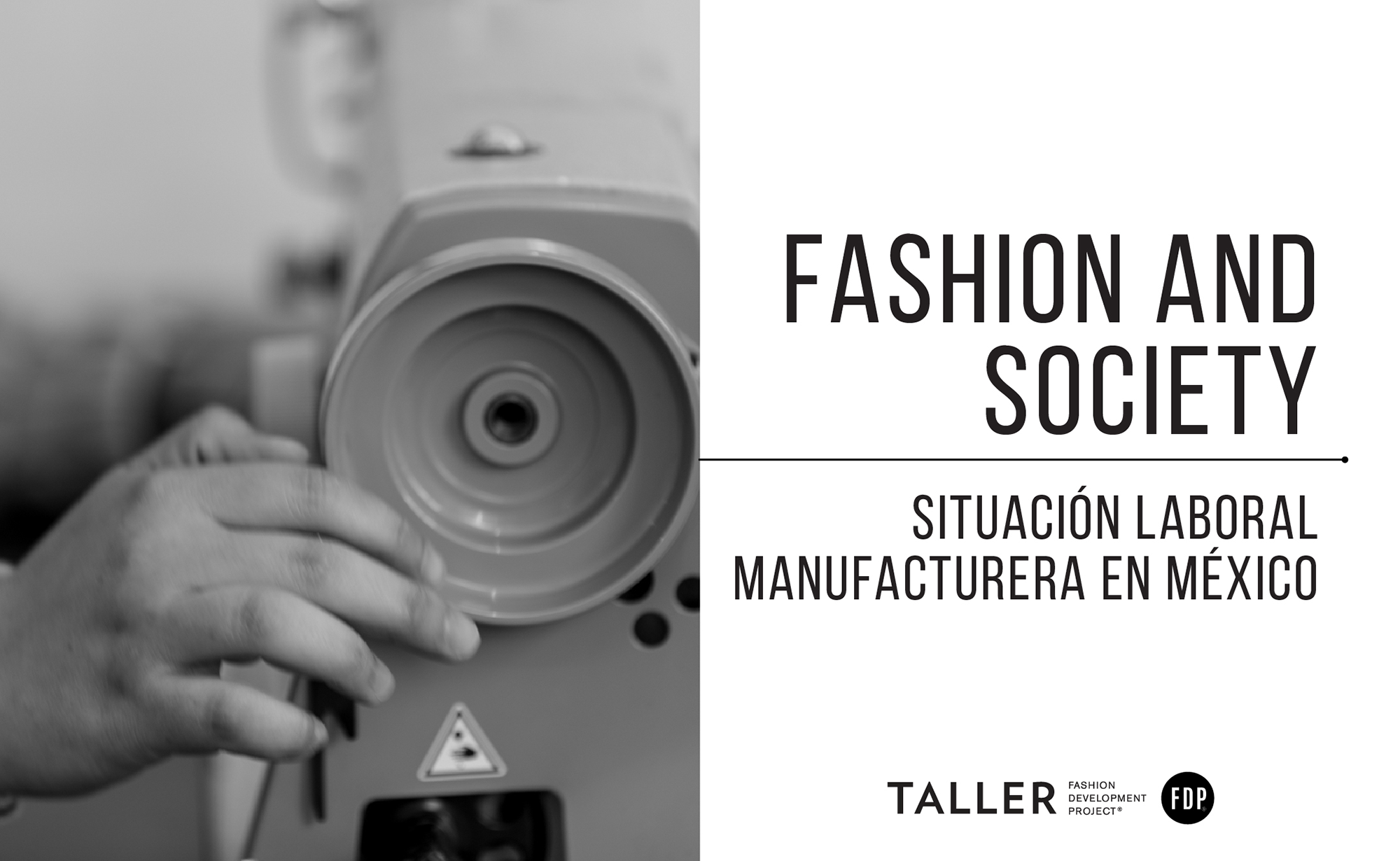Fashion and society: Situación laboral manufacturera de la industria del vestido en México.