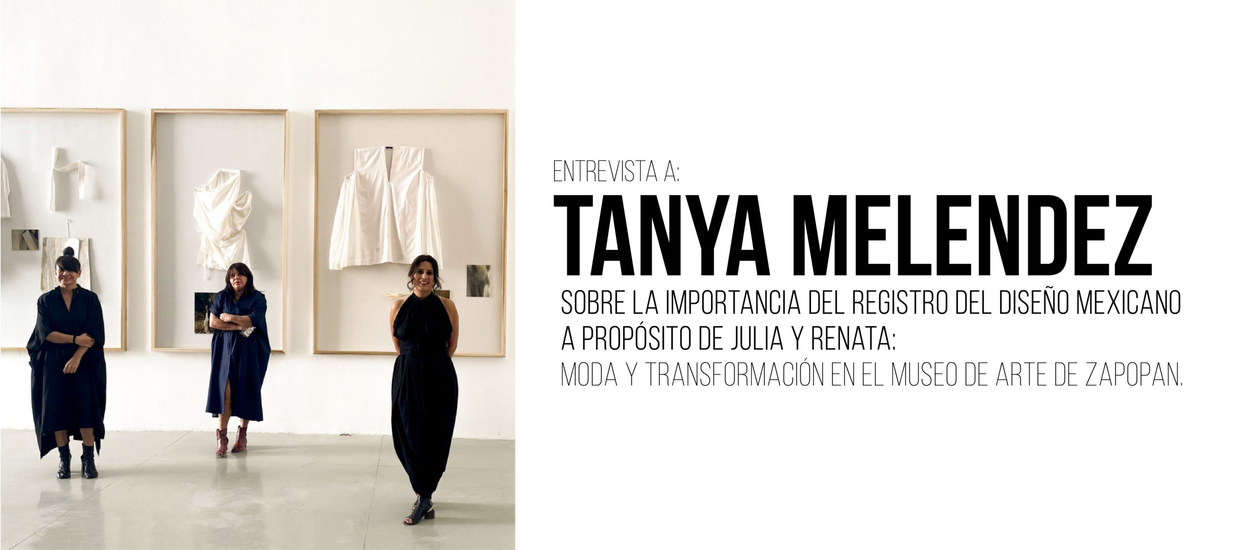 Entrevista a Tanya Melendez: Sobre la importancia del registro del diseño mexicano