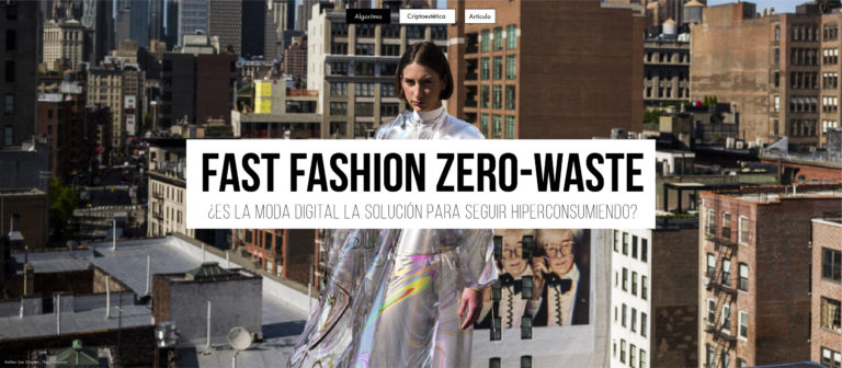 Fast Fashion Zero-Waste: ¿Es la moda digital la solución para seguir hiperconsumiendo?