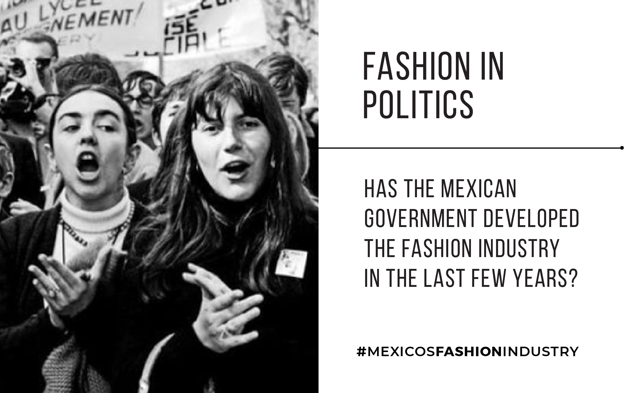 Fashion in Politics: Has the Mexican Government developed the fashion industry in the last few years?
