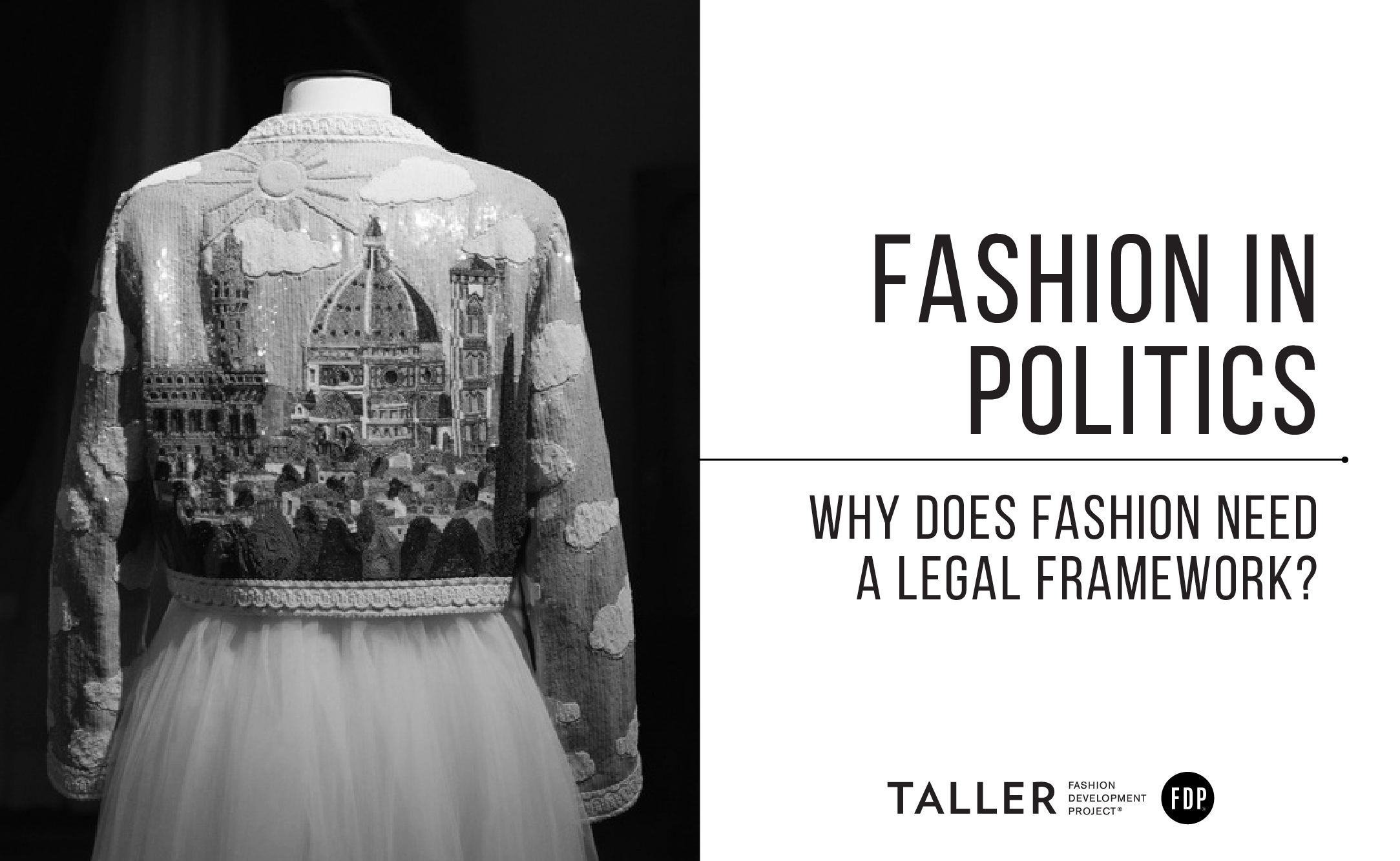Fashion in Politics: Why does fashion need a legal framework?