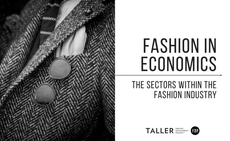 Fashion in Economics: The sectors within the fashion industry