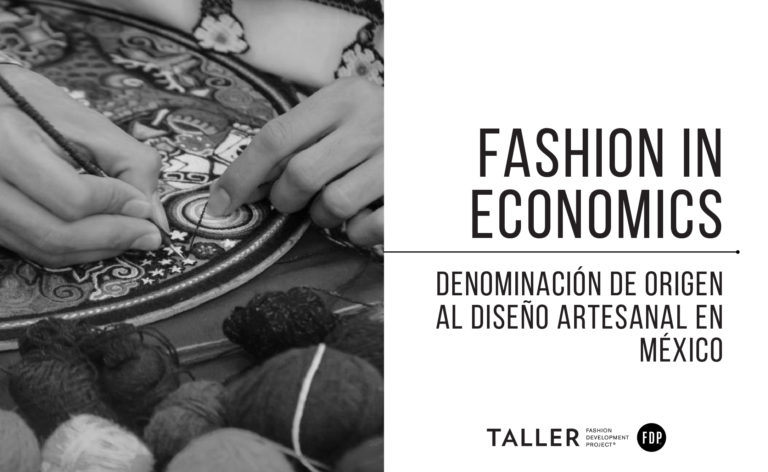 Fashion in Economics: Denominación de origen al diseño artesanal en México: sus implicaciones para la economía regional de los pueblos indígenas
