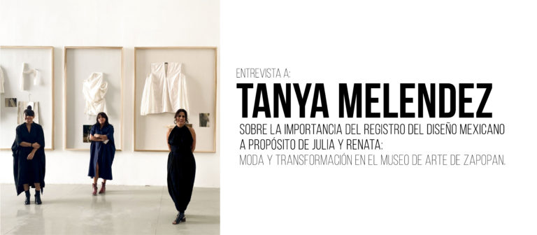 Entrevista a Tanya Melendez: Sobre la importancia del registro del diseño mexicano