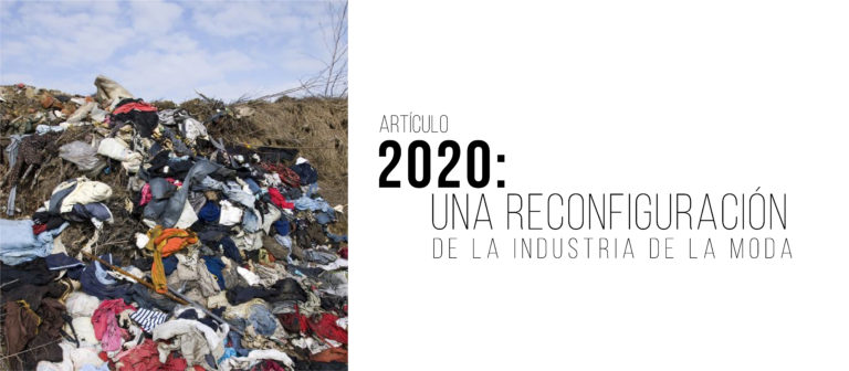 2020: Una reconfiguración de la industria de la moda