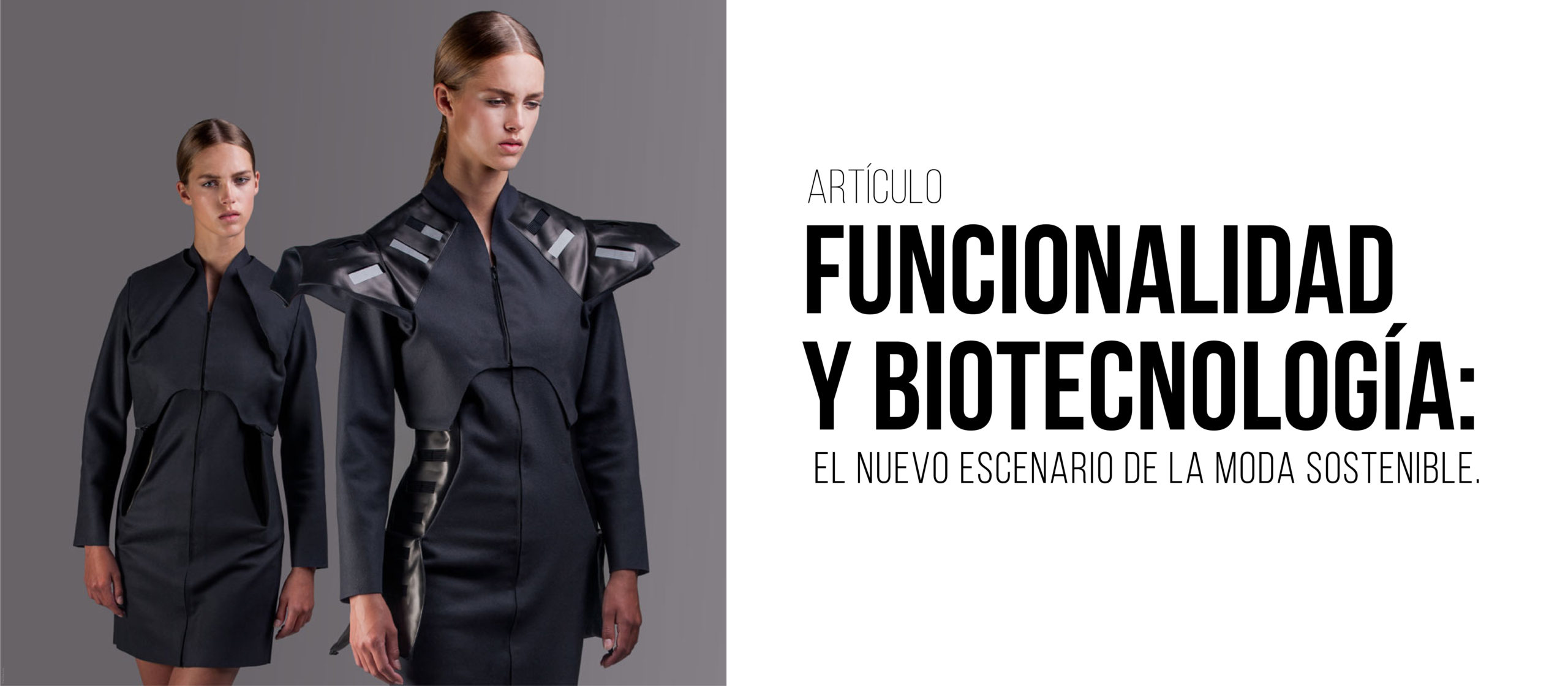 Funcionalidad y biotecnología: el nuevo escenario de la moda sostenible