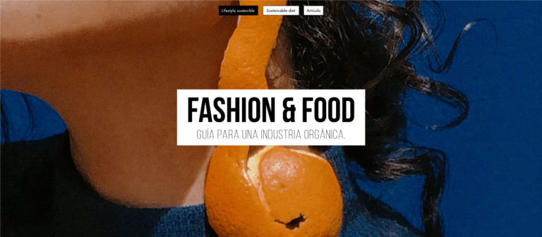 Fashion & Food: Guía para una industria orgánica