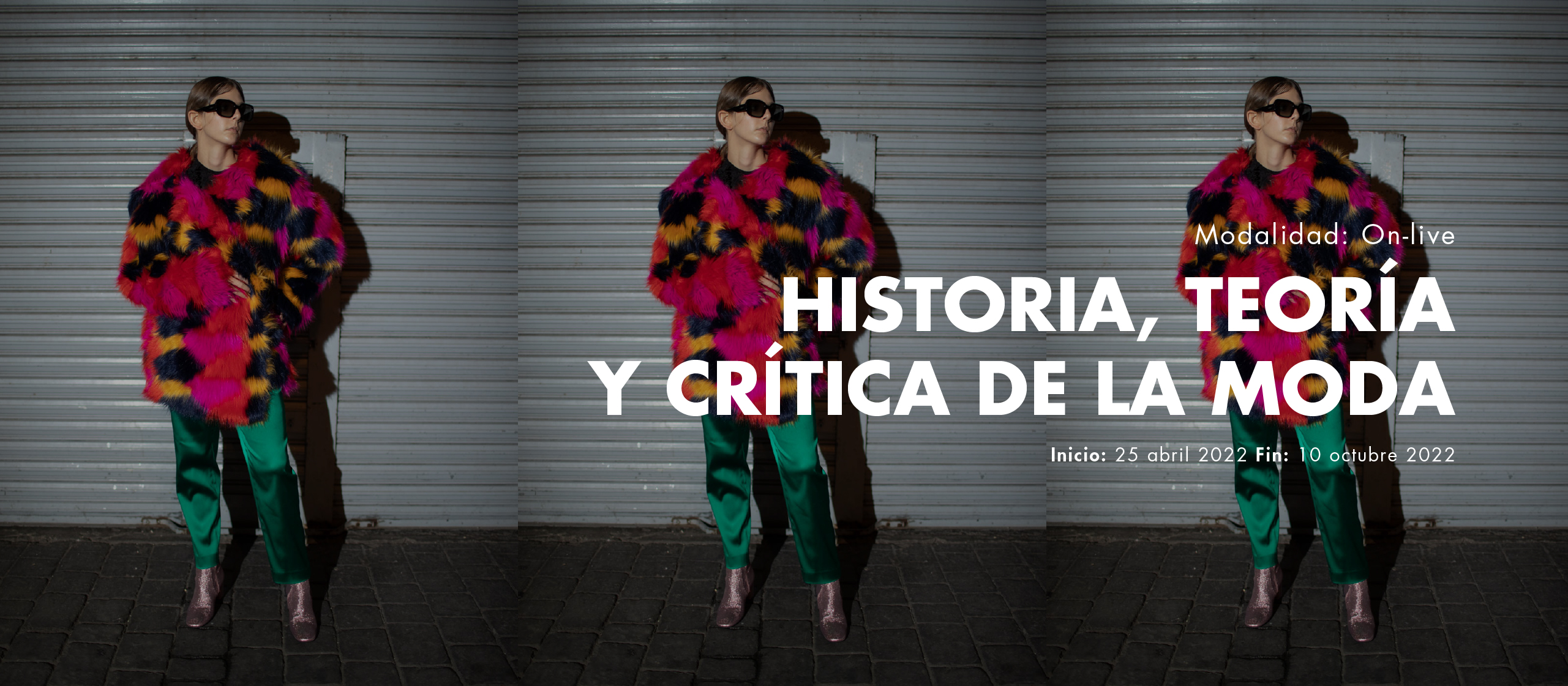 Inicio Creative Live On-Live: Historia, Teoría y Crítica de Moda