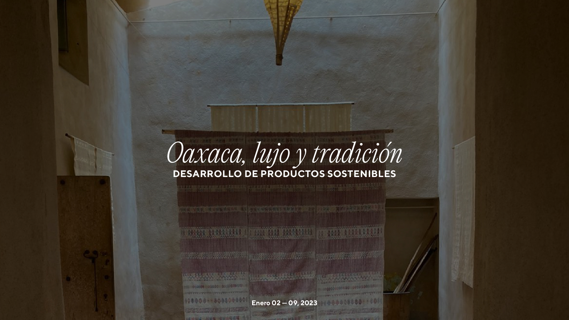 Oaxaca, lujo y tradición. Desarrollo de productos sostenibles enfocados al lujo
